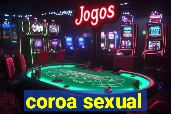 coroa sexual